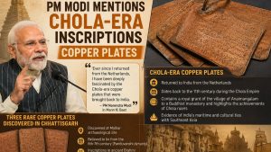 What Are the Three Rare Copper Plates Discovered in Chhattisgarh Why Did PM Modi Mention Chola-Era Inscriptions in Mann Ki Baat